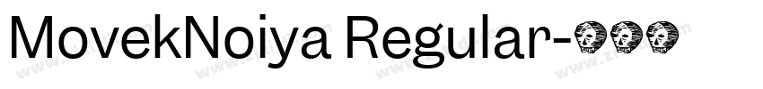 MovekNoiya Regular字体转换